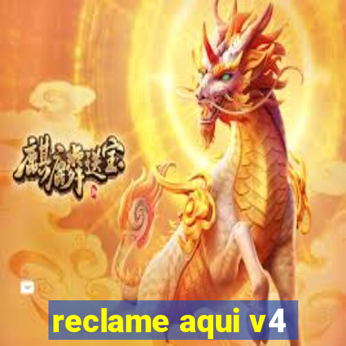 reclame aqui v4